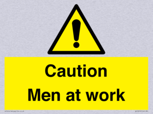 Caution Men at work